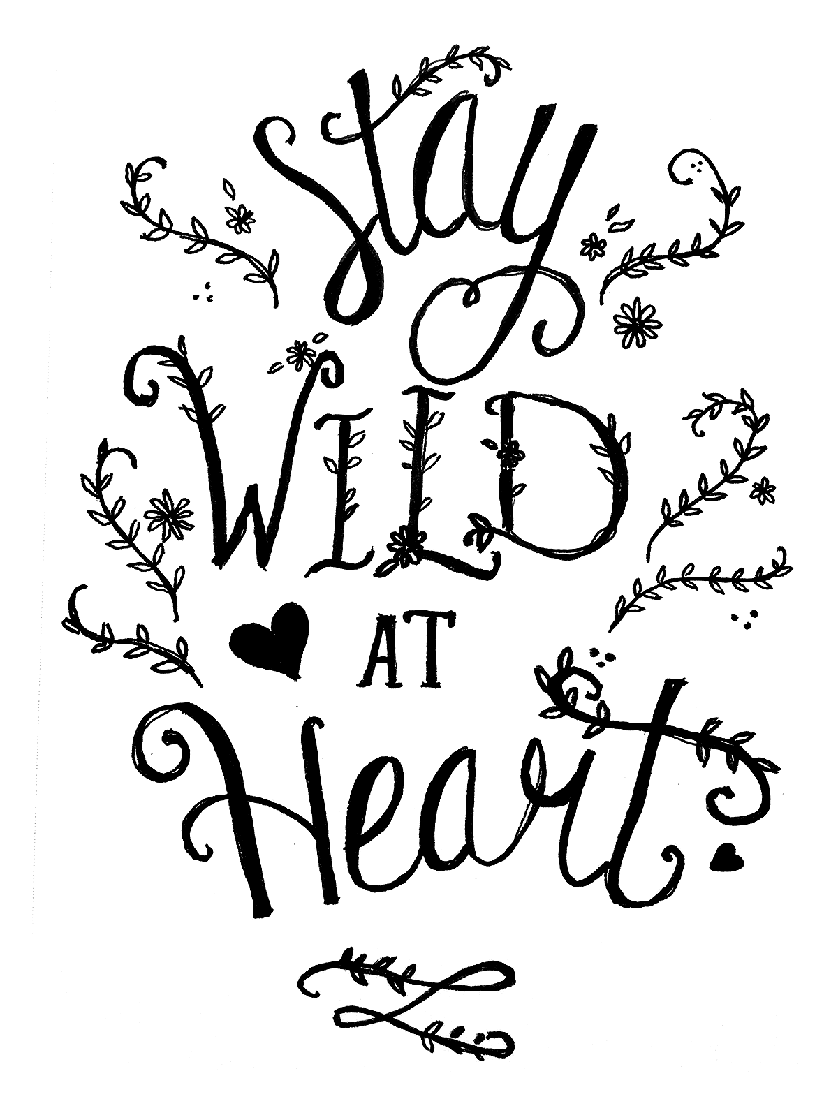 Stay Wild at Heart Sketch